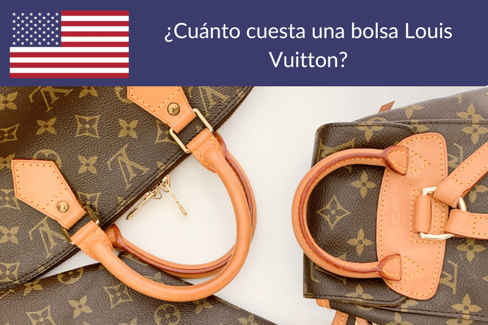 Cuánto cuesta una bolsa Louis Vuitton