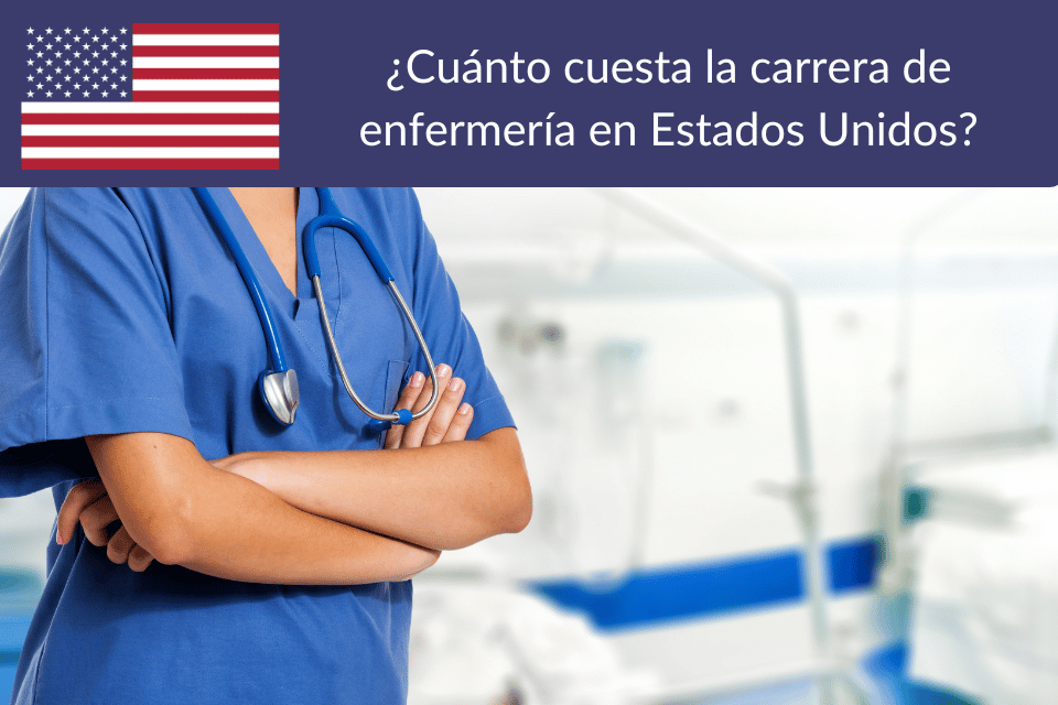 Cuánto cuesta la carrera de enfermería en Estados Unidos