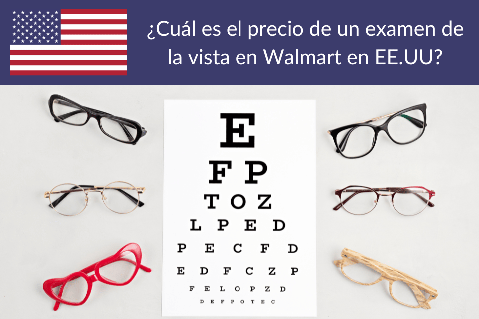 Cuál es el precio de un examen de la vista en Walmart