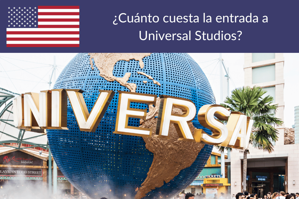 Cuánto cuesta la entrada a Universal Studios