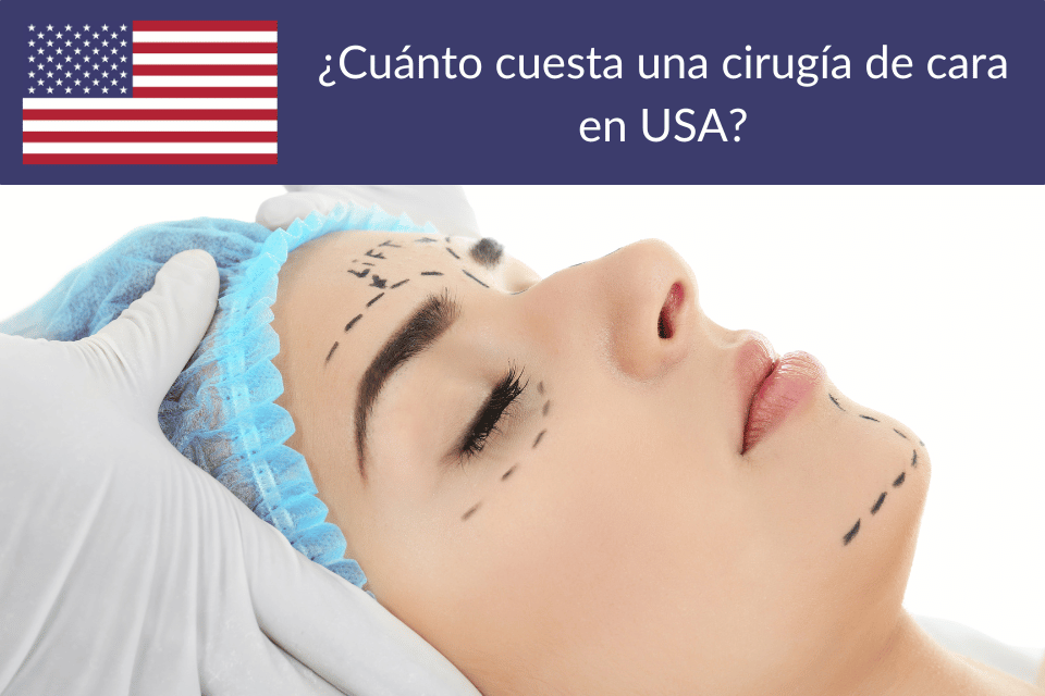 Cuánto cuesta una cirugía de cara en Estados Unidos